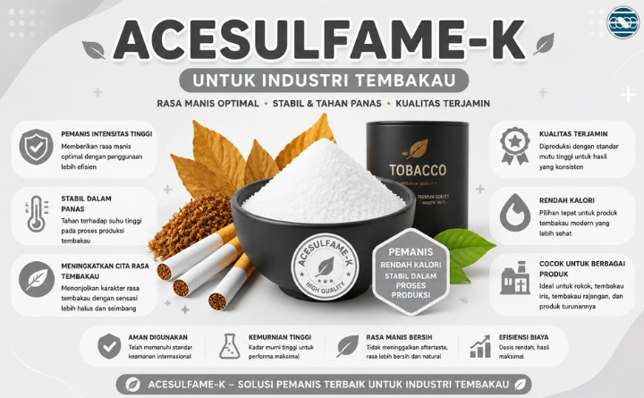 Manfaat Acesulfame-K dalam Meningkatkan Rasa Produk Tembakau